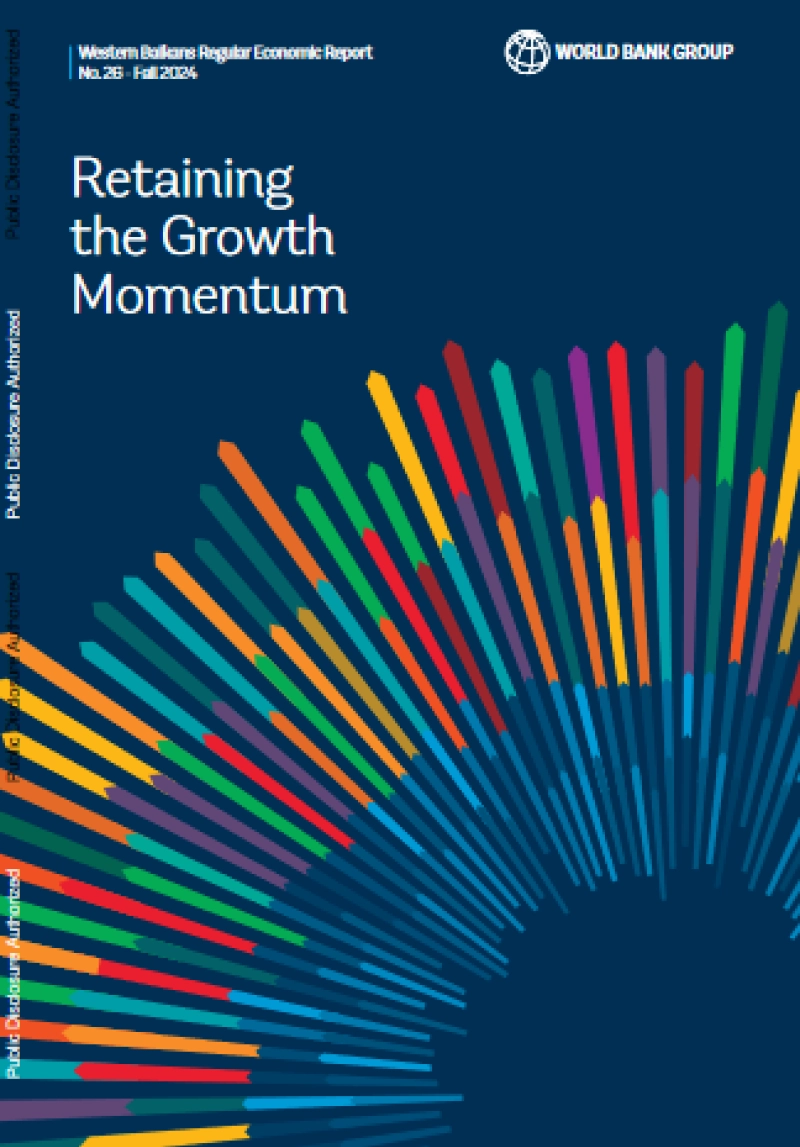 Western Balkans Regular Economic Report, 2024: Retaining the Growth Momentum